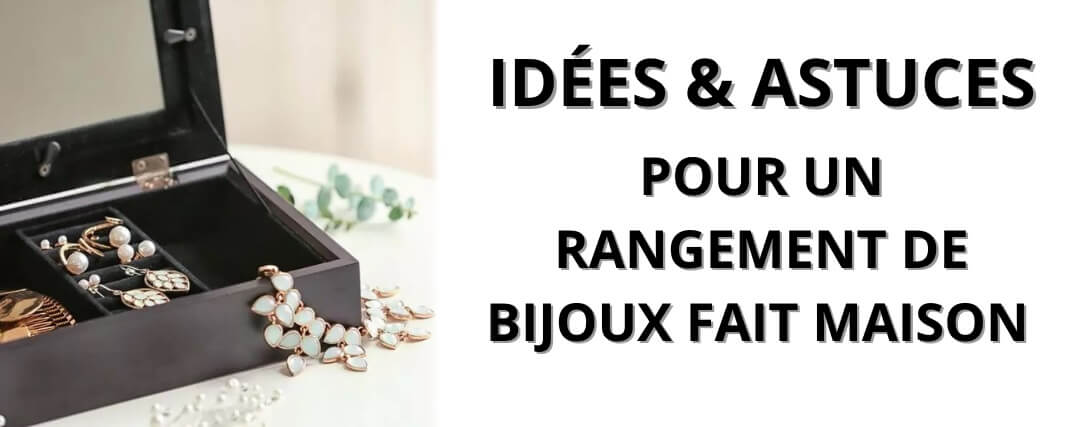 Comment-ranger-ses-bijoux-astuces