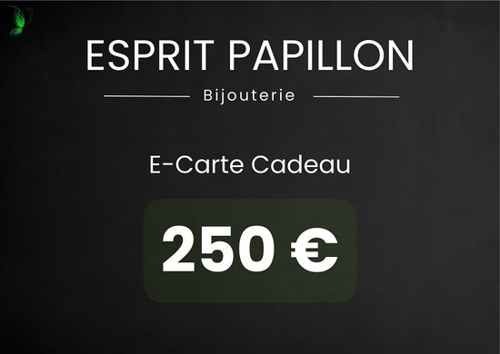 E-Carte cadeau Esprit Papillon 250 euros