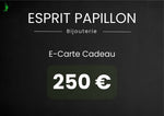 E-Carte cadeau Esprit Papillon 250 euros